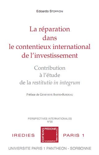 La  réparation dans le contentieux international de l'investissement