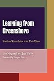 Learning from Greensboro: Truth and Reconciliation in the United States (Pennsylvania Studies in Human Rights)