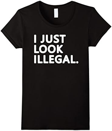 Women's I Just Look Illegal T-Shirt (5 Colors) Small Black