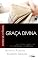 Livro Graça Divina: LIVRO DE EFÉSIOS (Intimidade com a Palavra)
