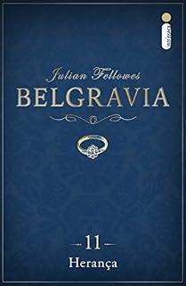 Livro Belgravia: Herança (Capítulo 11)