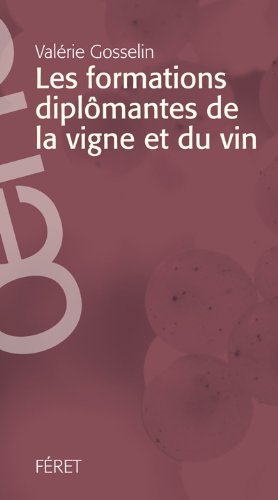 Les  formations diplômantes de la vigne et du vin