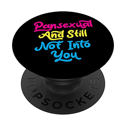 Pansexual And Still Not Into You Funny Cute LGBTQ Pan Pride PopSockets Swappabl…