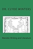 Meroitic Writing and Literature