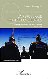La  République contre les libertés