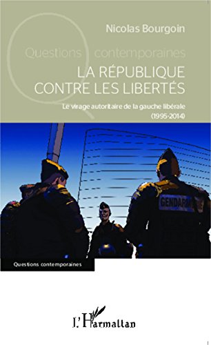 La  République contre les libertés