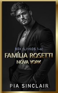 Livro Família Rosetti Nova York: Um Box de Mafia Romance (Livros 1–6) (Boxes Dark Mafia Romance Livro 1)