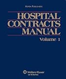 Hospital Contracts Manual, Baker and Hostetler, McCutchen Black, Staff, 089443828X
