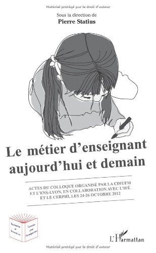 Le  métier d'enseignant aujourd'hui et demain