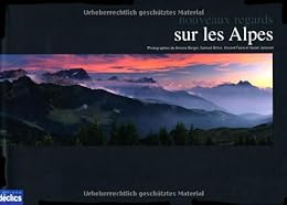 Nouveaux regards sur les Alpes