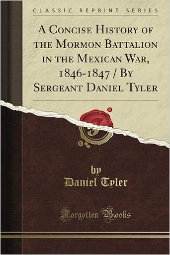 A Concise History Of The Mormon Battalion In The Mexican War - 
