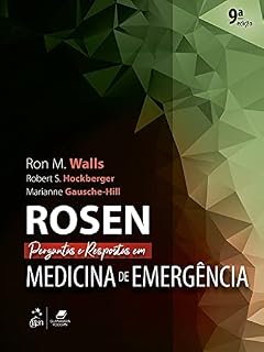 Rosen Perguntas e Respostas em Medicina de Emergência