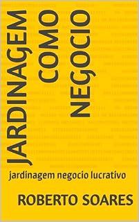 Livro Jardinagem como negocio: jardinagem negocio lucrativo