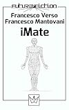 iMate (Future Fiction Vol. 31) (Italian Edition)