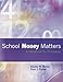 School Money Matters: A Handbook for Principals