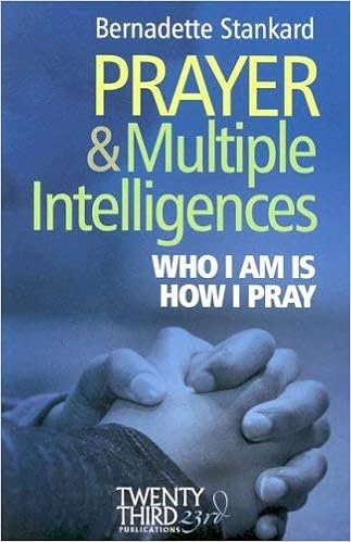 Prayer And Multiple Intelligences Who I Am Is How I Pray -