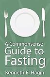 Commonsense Guide to Fasting by