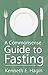 A Commonsense Guide to Fasting