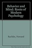 Behavior and Mind: The Roots of Modern Psychology