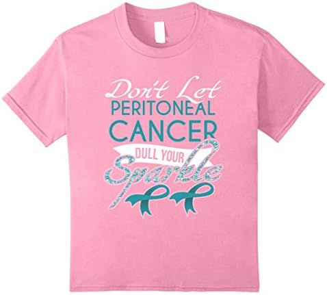 Kids Don't let Peritoneal Cancer Dull your Sparkle Cancer T Shirt 8 Pink
