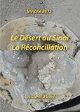 Le désert du Sinaï: La réconciliation (French Edition) by Viviane Bets