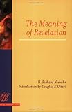 The Meaning of Revelation (Library of Theological Ethics)