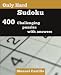Only Hard Sudoku: 400 Challenging Puzzles by Manuel Castillo