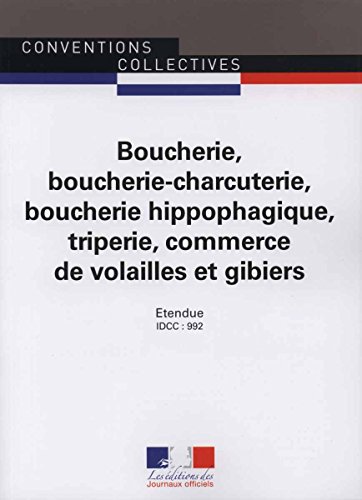 Convention collective nationale, Boucherie, boucherie-charcuterie, boucherie hippophagique, triperie, commerces de volailles et gibiers