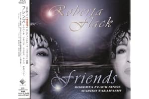 Friends: Roberta Flack Sings Mariko Takahashi [IMPORT]