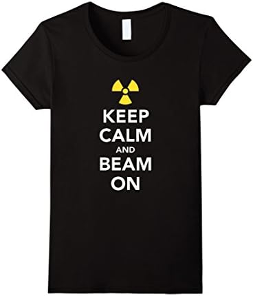 Womens Keep Calm and Beam On Radiation Therapy T-shirt Small Black