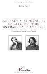 Les  enjeux de l'histoire de la philosophie en France au XIXe siècle