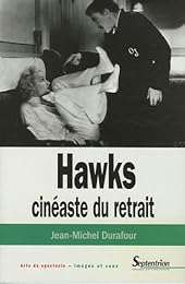 Hawks, cinéaste du retrait
