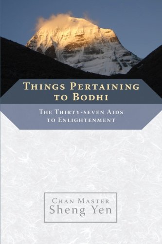 Things Pertaining to Bodhi: The Thirty-seven Aids to Enlightenment