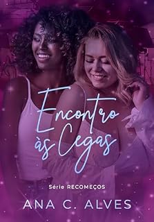 Livro Encontro às Cegas (Série RECOMEÇOS)