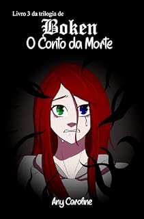 Livro O Conto Da Morte (Trilogia Boken - Livro 3)