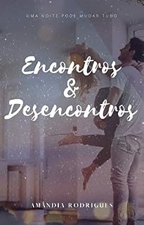 Livro Encontros e desencontros: Uma noite pode mudar tudo.