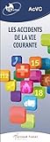 Les accidents de la vie courante by