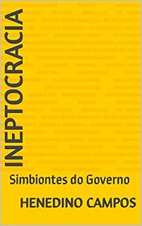 Livro INEPTOCRACIA: Simbiontes do Governo
