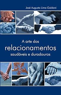 Livro A arte dos relacionamentos saudáveis e duradouros