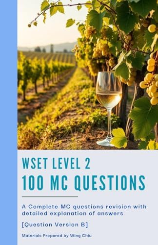 WSET Level 2 Intensive Revision Notes: Concise Summaries, Tasting