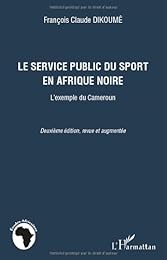 Le  service public du sport en Afrique noire
