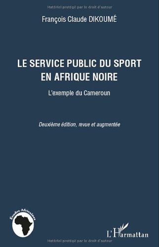 Le  service public du sport en Afrique noire