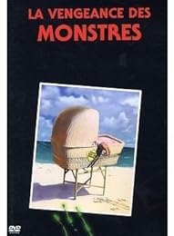 La Vengeance Des Monstres