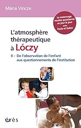 L' atmosphère thérapeutique à Lóczy