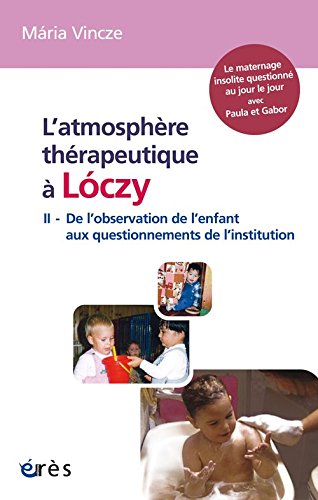 L' atmosphère thérapeutique à Lóczy