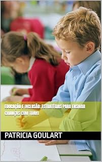Livro Educação e Inclusão: Estratégias para Ensinar Crianças com TDAH1