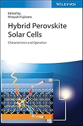 Hybrid Perovskite Solar Cells: Characteristics and