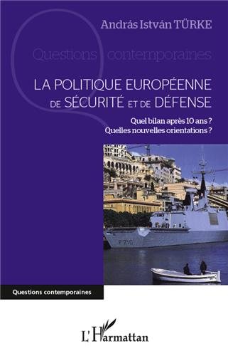 La  politique européenne de sécurité et de défense