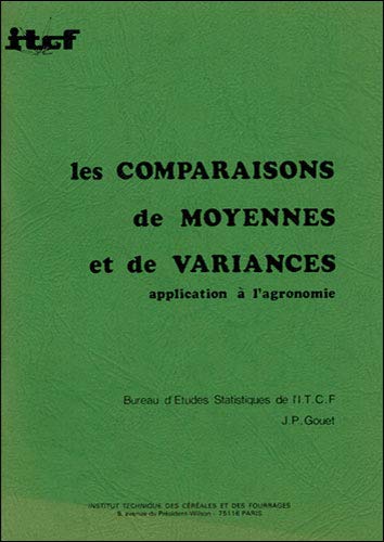 Les Comparaisons de moyennes et de variances : Application à l'agronomie by (Paperback)