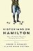 Historians on Hamilton: How a Blockbuster Musical Is Restaging America's Past by Renee C. Romano, Claire Bond Potter